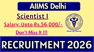 AIIMS Delhi Scientist I Recruitment 2026 - Apply Online
