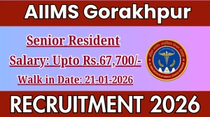 AIIMS Gorakhpur Senior Resident Recruitment 2026 – Walk in for 21 Posts