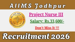 AIIMS Jodhpur Project Nurse III Recruitment 2026 – Walk in
