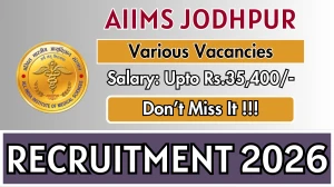 AIIMS Jodhpur Recruitment 2026 – Walk in for 07 Occupational Therapist, Staff Nurse And More Posts