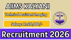 AIIMS Kalyani Technical Assistant Imaging Recruitment 2026 - Apply Online