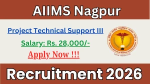 AIIMS Nagpur Project Technical Support III Recruitment 2026 - Apply Online