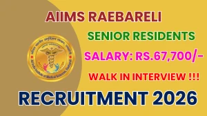 AIIMS Raebareli Senior Residents Recruitment 2026 – Walk in for 103 Posts