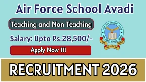 Air Force School Avadi Recruitment 2026 - Apply Offline for 18 Teaching and Non Teaching Posts