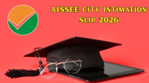 AISSEE 2026 City Intimation Slip OUT: Download Link @ exams.nta.nic.in