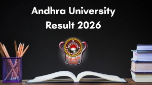Andhra University Result 2026 Out at andhrauniversity.edu.in Direct Link to Download UG and PG Courses Result