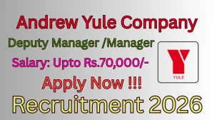 Andrew Yule Company Recruitment 2026 - Apply Online for 02 Deputy Manager /Manager Posts