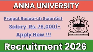 Anna University Project Research Scientist Recruitment 2026 - Apply Offline for 01 Posts