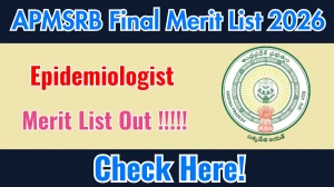 APMSRB Epidemiologist Final Merit List 2026 OUT - Download PDF