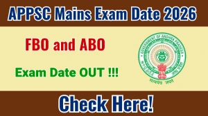 APPSC FBO and ABO Mains Exam Date 2026 Released - Check Schedule & Details