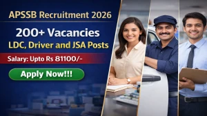 APSSB Recruitment 2026 - Apply Online for 205 LDC, Driver and JSA Posts APSSB Recruitment 2026 - Apply Online for 205 LDC, Driver and JSA Posts