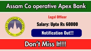 Assam Co operative Apex Bank Legal Officer Recruitment 2026 - Apply Offline