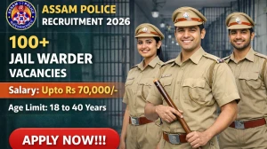 Assam Police Jail Warder Recruitment 2026 - Apply Online for 138 Posts