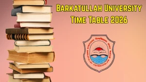 Barkatullah University Time Table 2026 Announced For BPES and PG Diploma @ bubhopal.ac.in Details Here