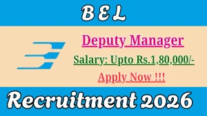 BEL Deputy Manager Recruitment 2026 - Apply Offline