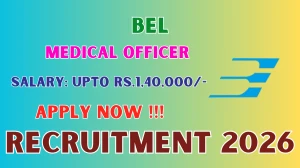 BEL Medical Officer Recruitment 2026 - Apply Online