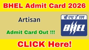 BHEL Artisan Admit Card 2026 Out - Download Here