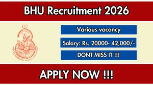 BHU Recruitment 2026 - Apply Offline for Research Assistant, Field Investigator and More Posts