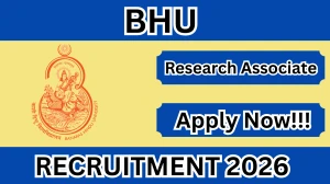 BHU Research Associate Recruitment 2026 - Apply Offline BHU Research Associate Recruitment 2026 - Apply Offline