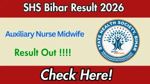 Bihar ANM Result 2026 OUT - Download Scorecard @shs.bihar.gov.in