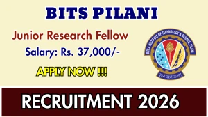 BITS Pilani Junior Research Fellow Recruitment 2026 - Apply Online