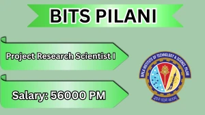 BITS Pilani Project Research Scientist I Recruitment 2026 – Apply Online