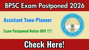 BPSC Assistant Town Planner Exam Postponed 2026 – Check Official Notice & Updates