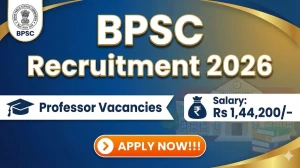 BPSC Professor Recruitment 2026 - Apply Online for 13 Posts BPSC Professor Recruitment 2026 - Apply Online for 13 Posts
