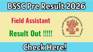 BSSC Field Assistant Pre Result 2026 OUT - Download Scorecard @bssc.bihar.gov.in