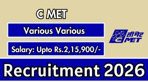 C MET Recruitment 2026 - Apply Offline for 09 Scientist E, Administrative Officer And More Posts