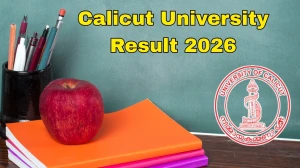Calicut University Result 2026 OUT: Download 2nd Semester Result @ uoc.ac.in