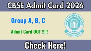 CBSE Group A, B, C Admit Card 2026 Out - Download Here