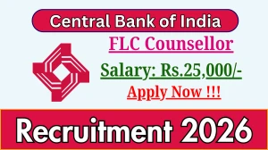 Central Bank of India FLC Counsellor Recruitment 2026 - Apply Offline