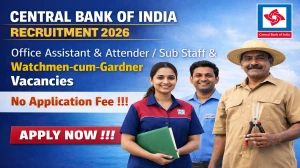 Central Bank of India Recruitment 2026 - Apply Offline for Office Assistant, Attender and More Posts Central Bank of India Recruitment 2026 - Apply Offline for Office Assistant, Attender and More Posts