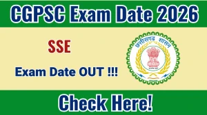CGPSC SSE Exam Date 2026 Announced – Check Complete Schedule & Latest Updates