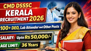 CMD DSSSC Kerala Recruitment 2026 - Apply Online for 121 DEO, Lab Attender and Other Posts
