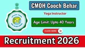 CMOH Cooch Behar Yoga Instructor Recruitment 2026 - Apply Online for 12 Posts
