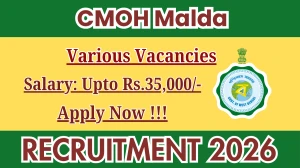 CMOH Malda Recruitment 2026 - Apply Online for 24 Medical Officer, Block Public Health Manager And More Posts