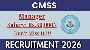 CMSS Manager Recruitment 2026 - Apply Offline