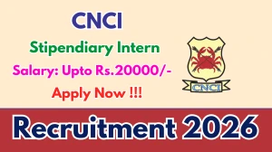 CNCI Stipendiary Intern Recruitment 2026 - Apply Offline