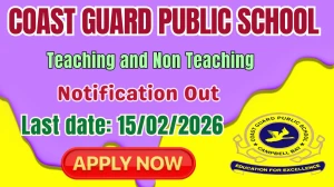 Coast Guard Public School Recruitment 2026 - Apply Offline for Teaching and Non Teaching Posts Coast Guard Public School Recruitment 2026 - Apply Offline for Teaching and Non Teaching Posts