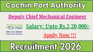 Cochin Port Authority Deputy Chief Mechanical Engineer Recruitment 2026 - Apply Offline