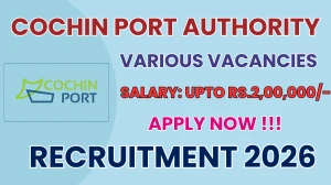 Cochin Port Authority Recruitment 2026 - Apply Online for 07 Marine Engineer, Superintending Engineer And More Posts
