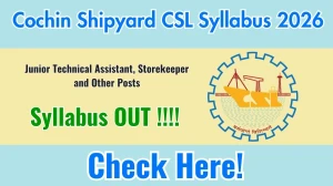 Cochin Shipyard CSL Syllabus 2026 - Download PDF & Exam Pattern