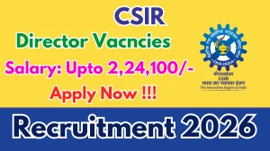 CSIR Director Recruitment 2026 - Apply Offline