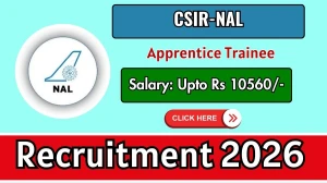 CSIR NAL Apprentice Trainee Recruitment 2026 – Walk in for 35 Posts