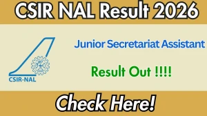 CSIR NAL Junior Secretariat Assistant Result 2026 OUT - Download Scorecard @nal.res.in