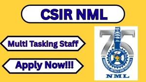 CSIR NML Multi Tasking Staff Recruitment 2026 – Apply Online for 22 Posts