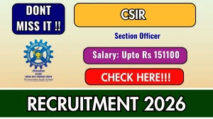 CSIR Section Officer Recruitment 2026 - Apply Online