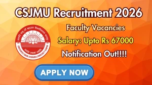 CSJMU Faculty Recruitment 2026 - Apply Online for 54 Posts CSJMU Faculty Recruitment 2026 - Apply Online for 54 Posts